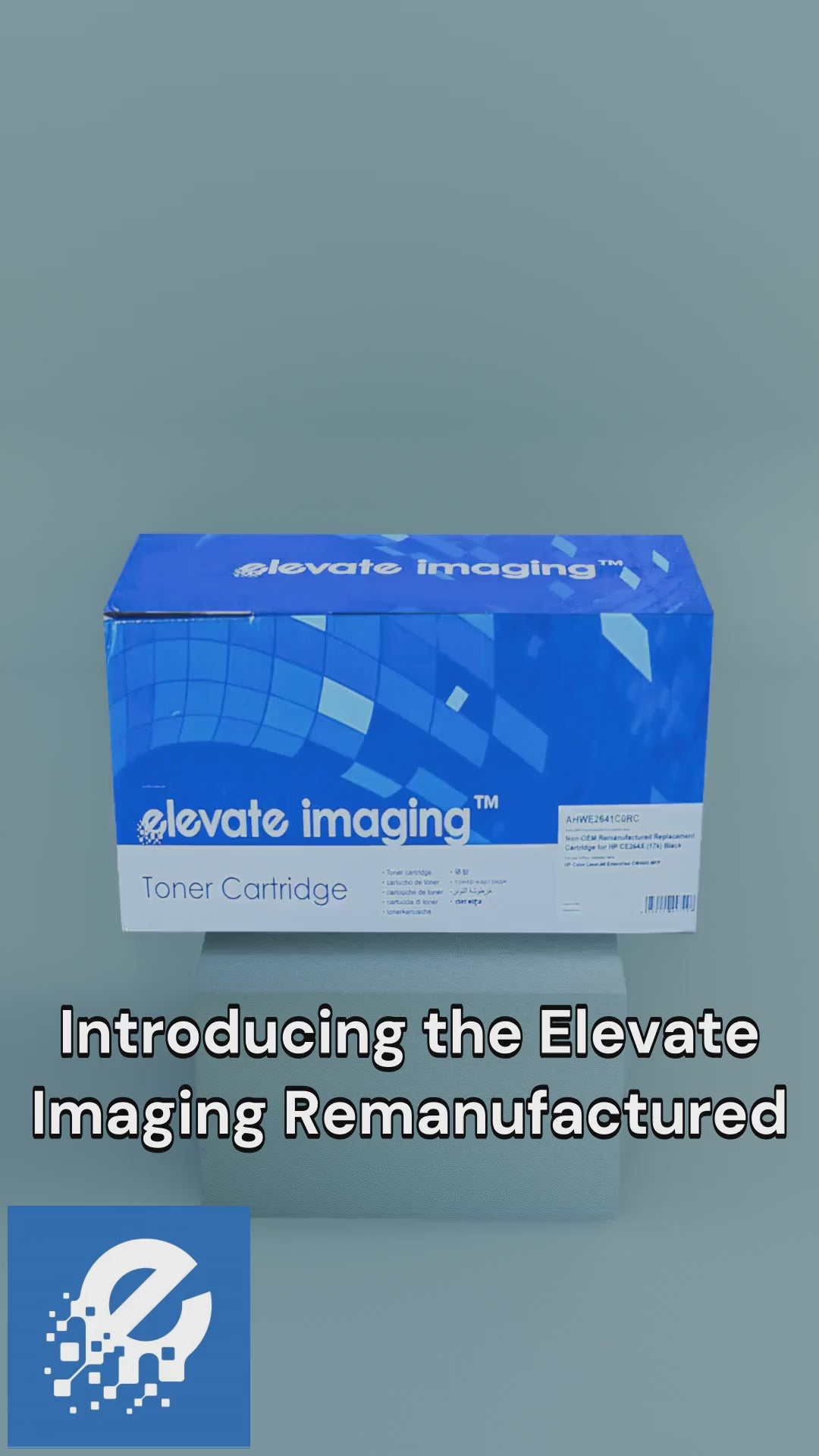 Elevate Imaging Reman HP CE264X - 17000 Yield